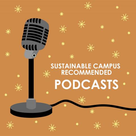 Sustainable Campus recommended podcasts