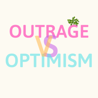 Cream background. White text that reads OUTRAGE. VS in orange and purple. Blue text that reads OPTIMISM